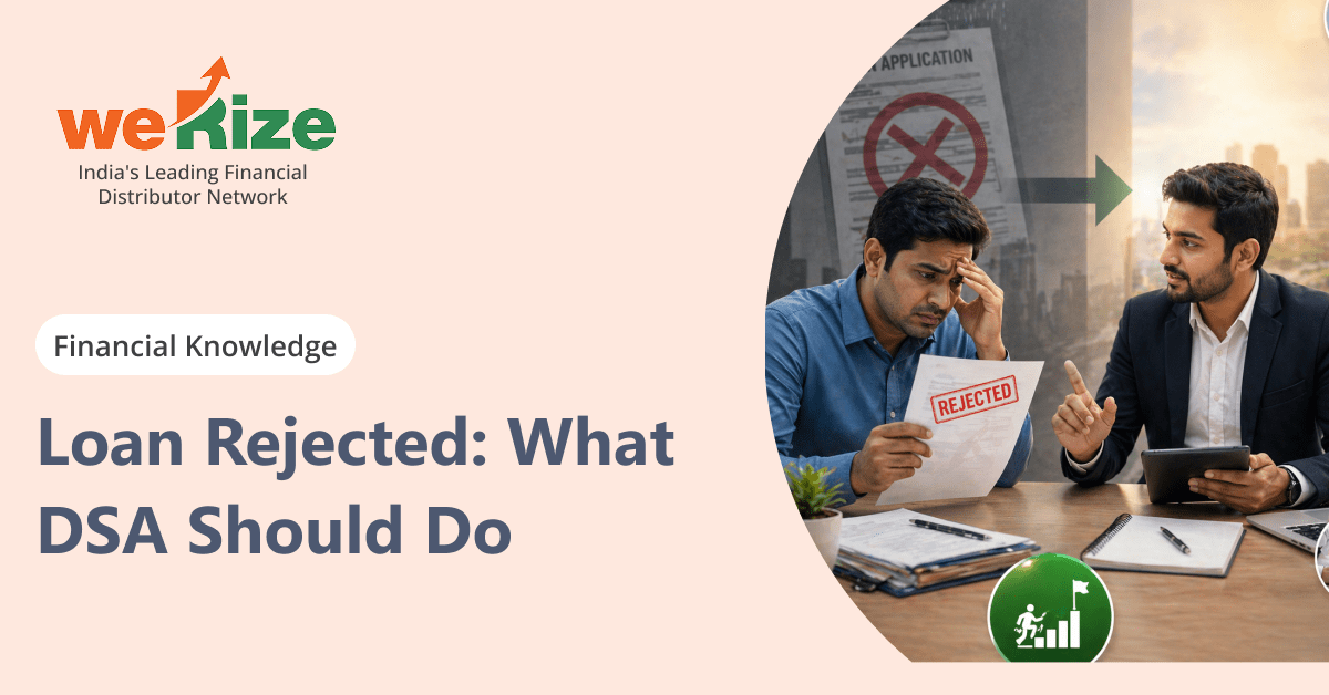 Loan Rejected What DSA Should Do
